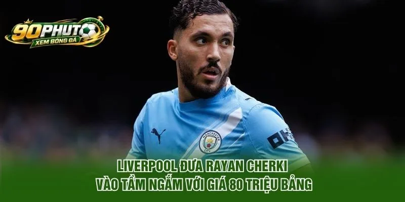 Liverpool Đưa Rayan Cherki Vào Tầm Ngắm Để Thay Florian Wirtz?