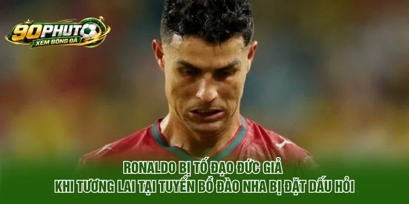 Ronaldo Bị Tố Đạo Đức Giả Sau Tranh Cãi Với HLV Bồ Đào Nha